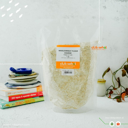 Foto Produk WHOLE WHEAT FLOUR COARSE 1KG dari Club Sehat Store