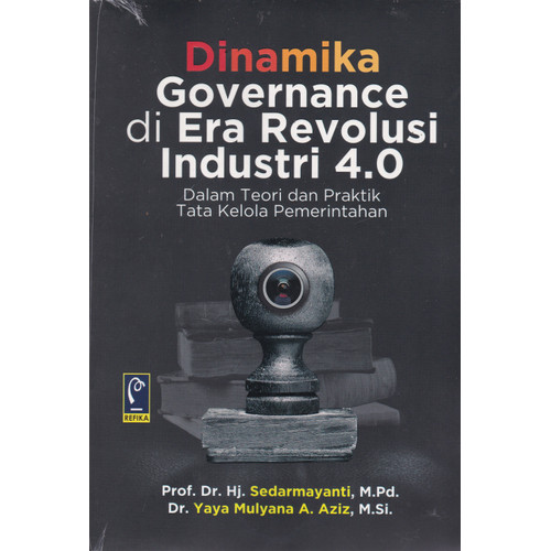 Foto Produk DINAMIKA GOVERNANCE DI ERA REVOLUSI INDUSTRI 4.0 -UR dari Toko Buku Uranus