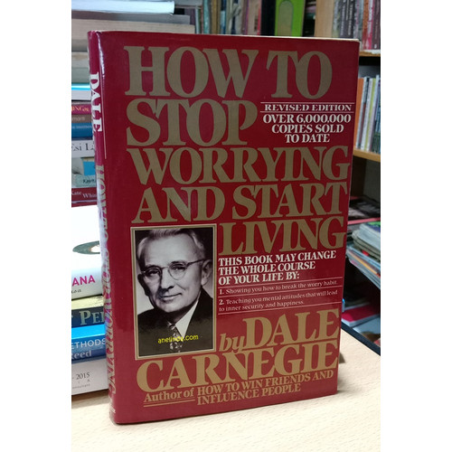 Foto Produk HOW TO STOP WORRYING AND START LIVING - BY DALE CARNAGIE dari Anelinda Buku Koleksi