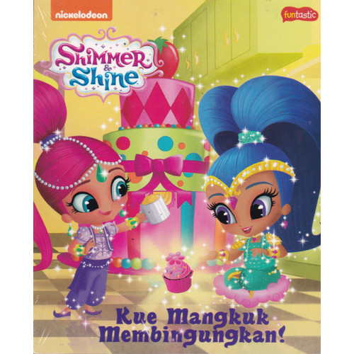 Foto Produk SHIMMER SHINE :KUE MANGKUK MEMBINGUNGKAN1-MNCK -UR dari Toko Buku Uranus