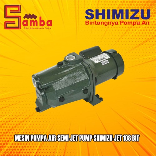 Jual Mesin pompa air semi jet pump shimizu jet 108 bit ...