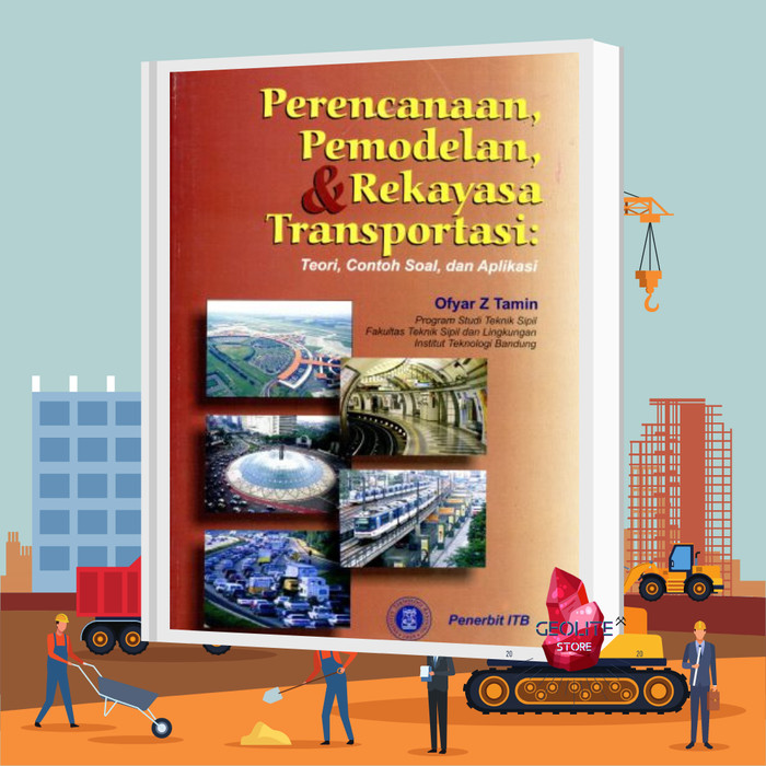 Jual Buku Teknik Sipil Perencanaan Pemodelan Rekayasa Transportasi Kota Bandung Geolite Store Tokopedia
