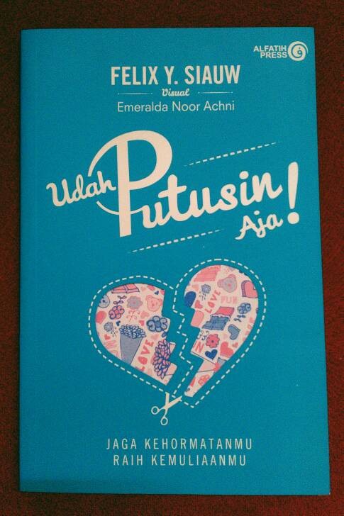 Buku Udah Putusin Aja Buku Udah Putusin Aja