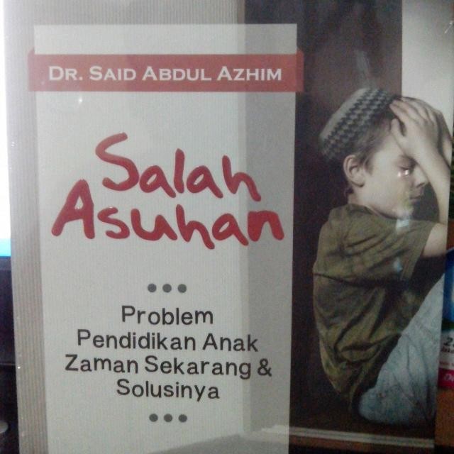 Jual Buku Salah Asuhan jual buku salah asuhan azzam ministore Jual Buku Salah Asuhan jual buku salah asuhan azzam ministore