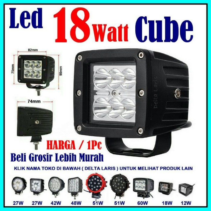 Jual Lampu tembak sorot LED mobil motor 18 watt 18w cube