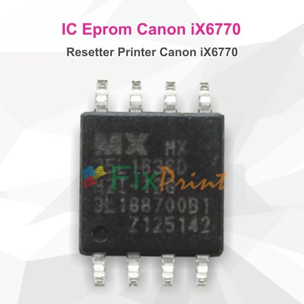 Jual IC Resetter Printer Canon Ix6770 Ix 6770 IC Eprom