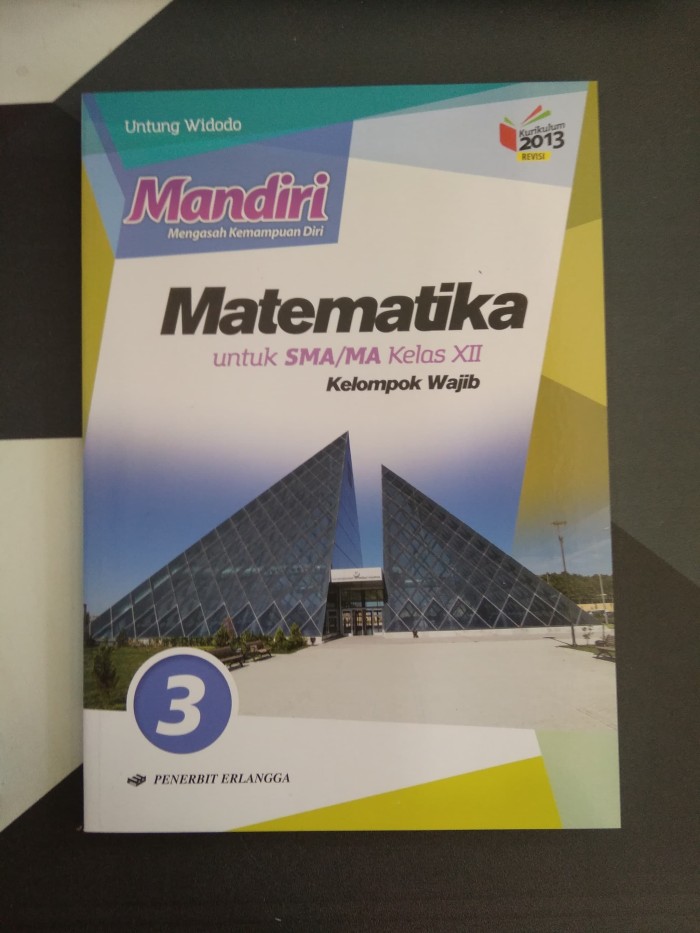 Kunci Jawaban Buku Erlangga Matematika Kelas 12 Kurikulum 2013 Revisi 2021 Buku Mandiri Matematika Kelas 9 Kurikulum 2013 Ilmusosial Id Kunci Jawaban Pas Matematika Kelas 7 Kurikulum 2013 Tahun Pelajaran 2019 2020 Silakan Id Aplikasi