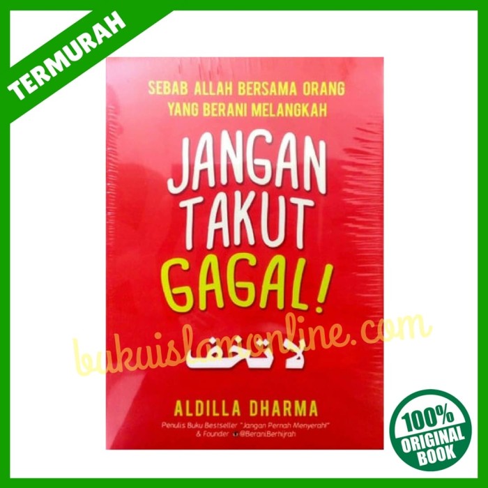 Jangan Takut Gagal Asli Original - Aldilla Dharma - Buku Islam Online