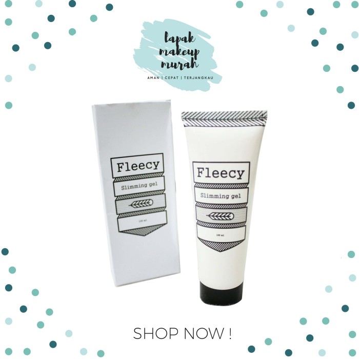 KRIM PELANGSING FLEECY SLIMMING GEL 100% ORIGINAL MURAH