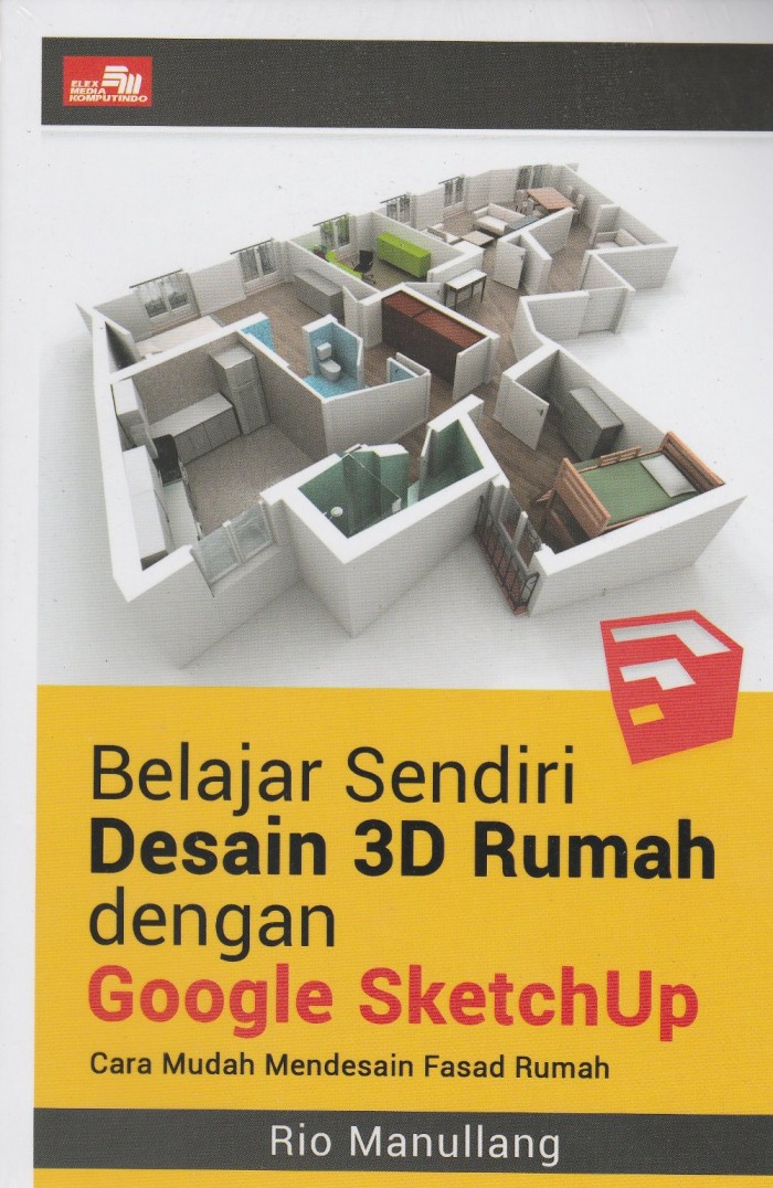 Jual Buku Belajar Sendiri Desain 3D Rumah Dengan Google Sketchup