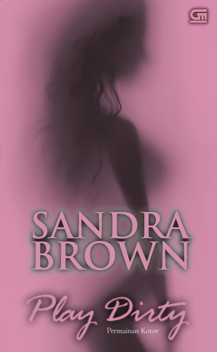 Novel Sandra Brown - Play Dirty (Permainan Kotor) Cover Baru - ORI