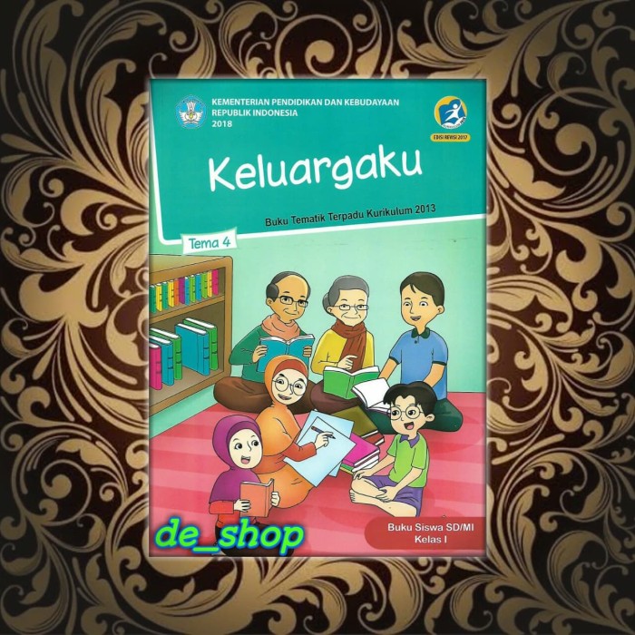 Bisa Cod Buku Tematik Sd Kelas 1 Tema 4 Keluargaku Lainnya Buku Pai Kelas 4 Sd Buku Lks Kelas 4 Sd Buku Tema 7 Kelas 4 Sd Buku Tema 4 Kelas 4 Sd Buku Tema 4 Kelas 6 Sd Lazada Indonesia