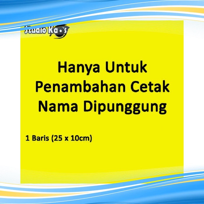 Jual Penambahan Cetak Nama Dipunggung 1 Baris 2 Jakarta Barat