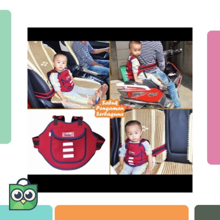Sabuk pengaman anak serbaguna bisa dipakai saat dimobil dan di motor