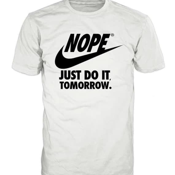 nike just do it tomorrow t shirt
