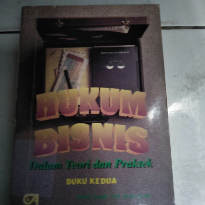 Jual Buku HUKUM BISNIS dalam teori dan praktek buku kedua