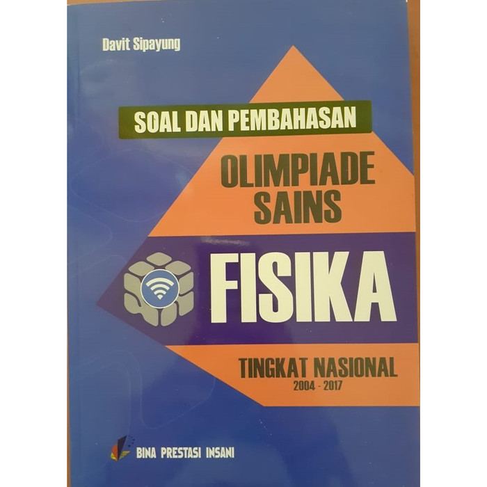 Jual Buku Soal Dan Pembahasan Olimpiade Sains Fisika Sma Tingkat