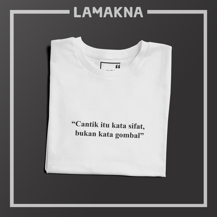 Jual Kaos Cantik Itu Kata Sifat Bukan Kata Gombal Merah L