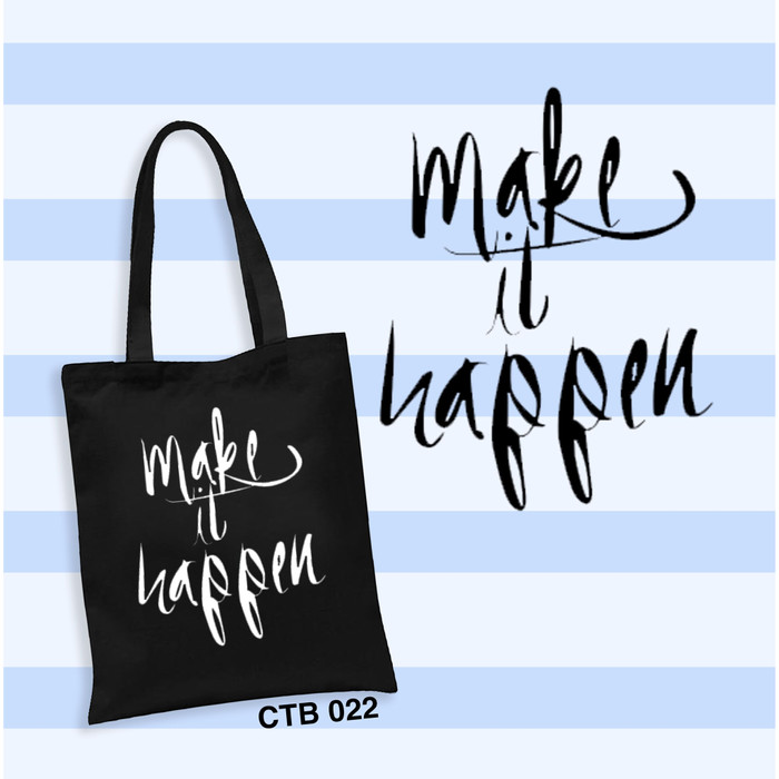 Make It Happen >> Jual Tote Bag Make It Happen Jakarta Pusat Customcredo Tokopedia Make It Happen >> Jual Tote Bag Make It Happen Jakarta Pusat Customcredo Tokopedia