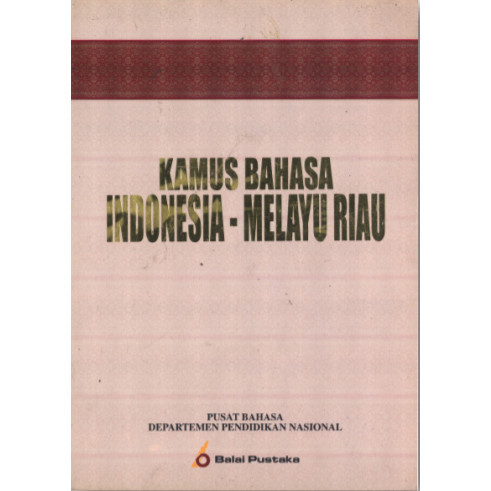 Jual Kamus Bahasa Indonesia Melayu Riau Balai Pustaka