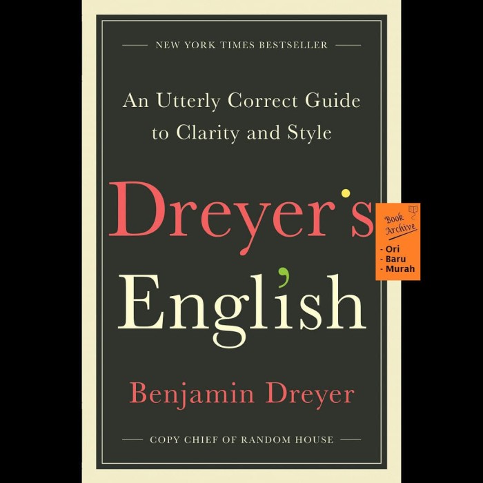 Download Book Dreyers english an utterly correct guide to clarity and style No Survey