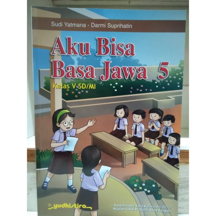 Jual BUKU AKU BISA BASA JAWA KELAS 5 SD / MI YUDHISTIRA / BUKU SD KELAS 5 - Kota Semarang - DUTA ...