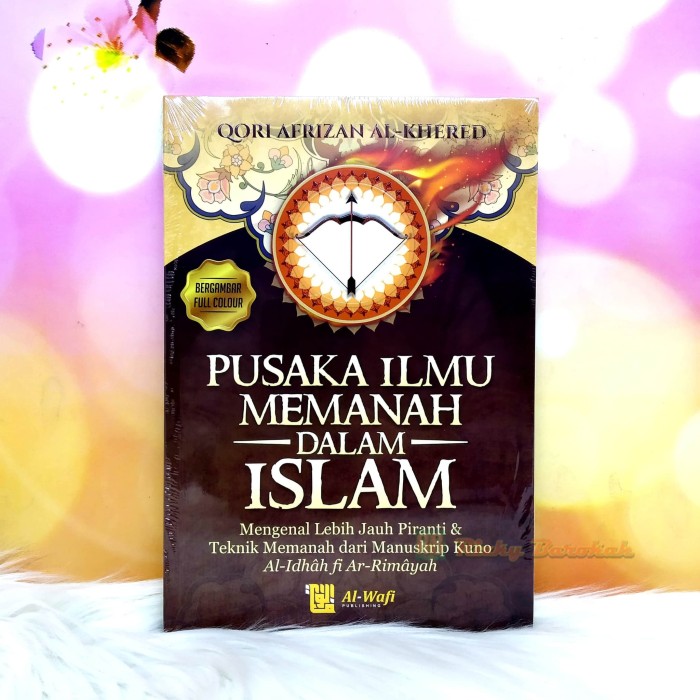 Jual Pusaka Ilmu Memanah  Dalam  Islam  Jakarta Pusat 