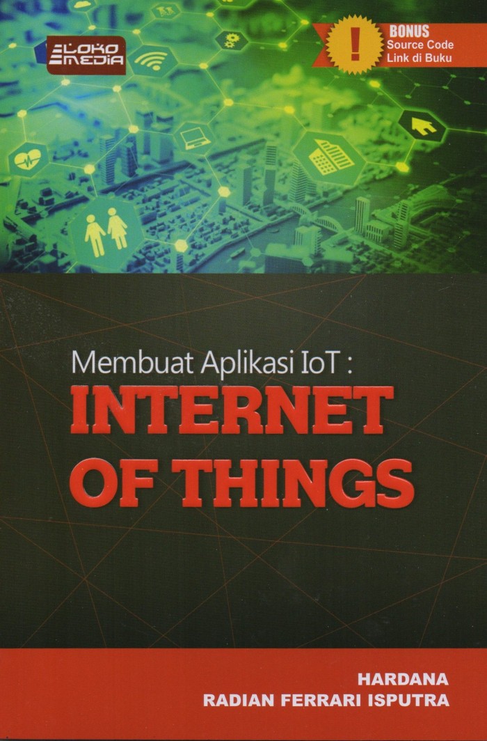 Jual Buku, Membuat aplikasi IoT: Internet Of Things -Ori - Kota ... Jual Buku, Membuat aplikasi IoT: Internet Of Things -Ori - Kota ...