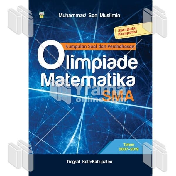 Jual Buku Kumpulan Soal Dan Pembahasan Osn Matematika Sma Tahun 2007 2019 Kab Bandung Daftar Buku Tokopedia