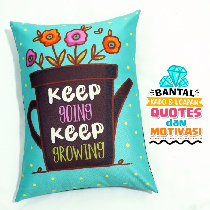 Jual Bantal Kado Quotes Motivasi Tema Keep Going 