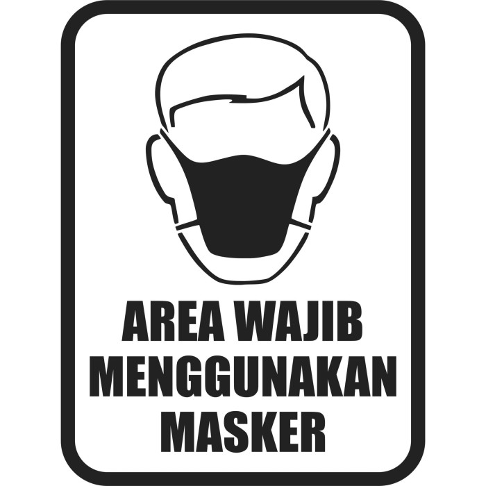 Jual Cutting Sticker Area Wajib Menggunakan Masker ...