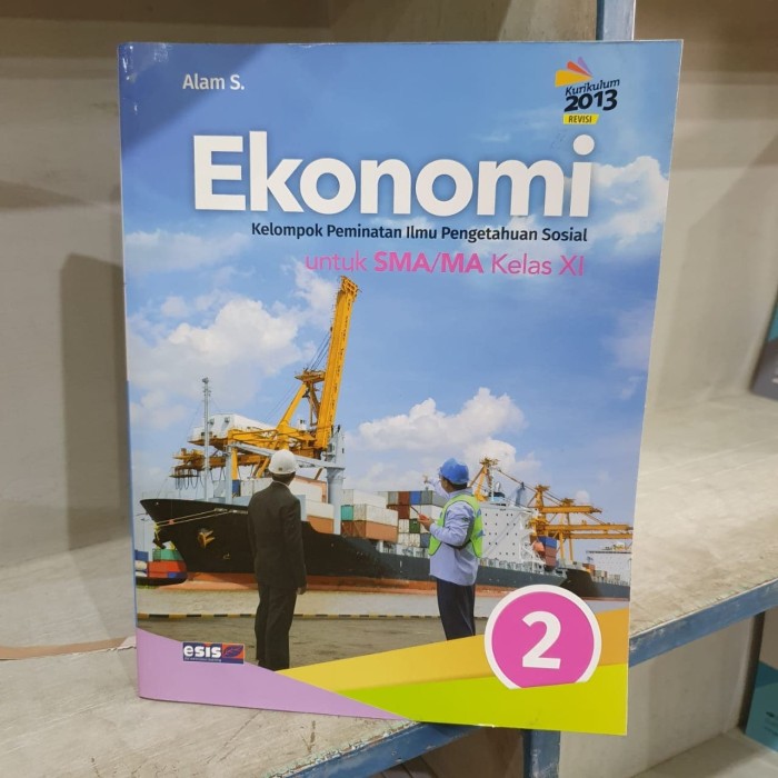 Jual EKONOMI KELAS 11 SMA ERLANGGA ALAM S KURIKULUM 2013