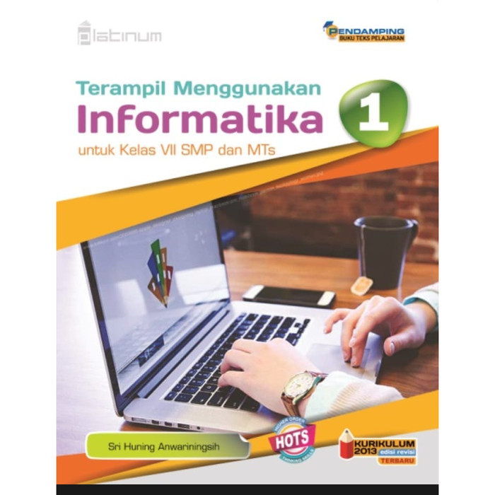 Jual Informatika Smp Kelas 7 8 9 Kurikulum 2013 Revisi Hots Platinum Tik Smp 7 Kota Surakarta Bagus Solo Tokopedia