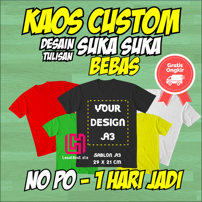 Jual KAOS CUSTOM DESAIN A3 - MURAH / SABLON POLYFLEX / SABLON SATUAN