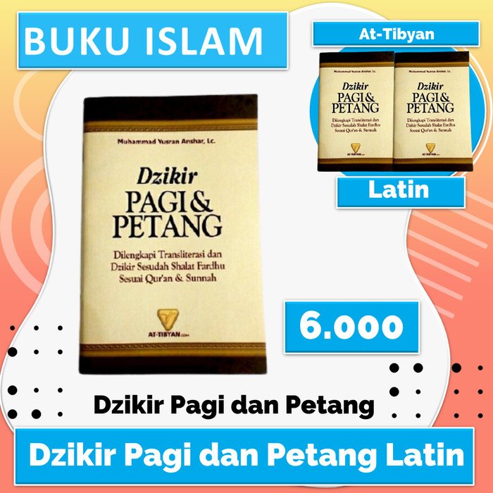 Jual Dzikir Pagi Dan Petang Latin Zikir Pagi Petang Ada Latinnya Kota Bekasi Buku Islam Tokopedia