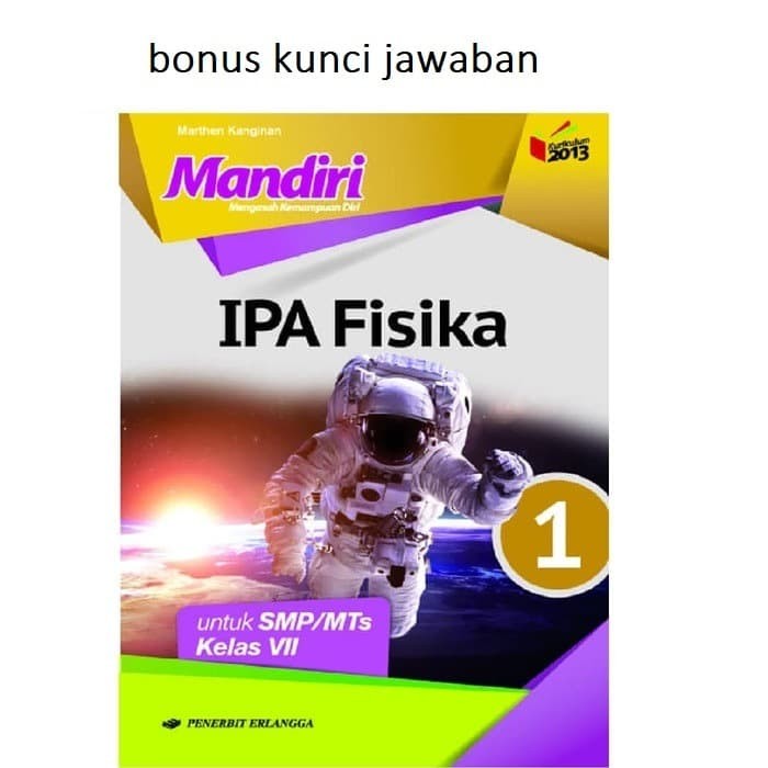 Jual Buku Mandiri Ipa Fisika Smp Jilid 1 Kelas 7 Vii K13 Soal Jawaban Kab Tangerang Sahabat Buku Anak Tokopedia