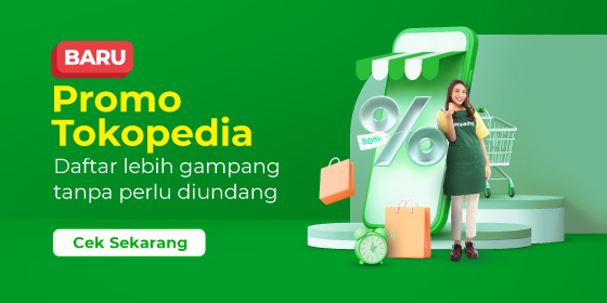Promo Tokopedia daftar lebih gampang tanpa perlu diundang