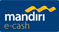 Mandiri e-cash Mandiri e-cash