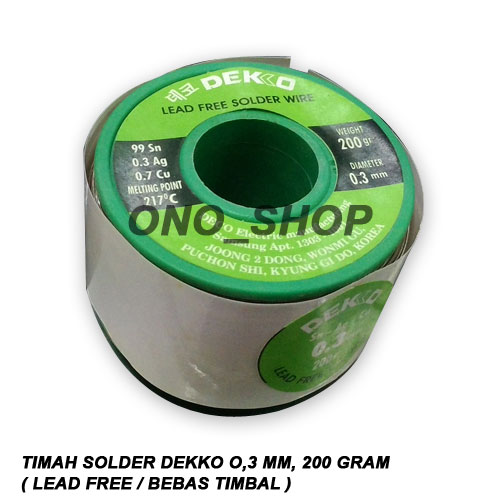 jual timah solder dekko 0 3 mm 200 gram lead free bebas timbal ono shop jual timah solder dekko 0 3 mm 200 gram lead free bebas timbal ono shop