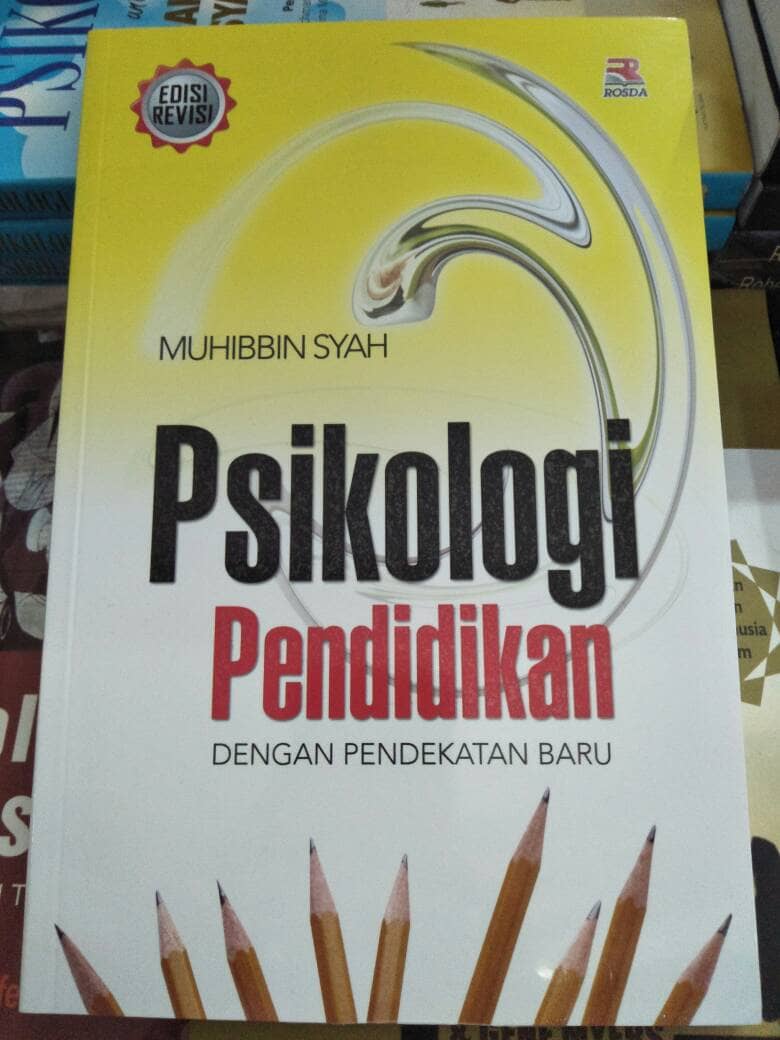 Jual BUKU PSIKOLOGI PENDIDIKAN DENGAN PENDEKATAN BARU - MUHIBBIN SYAH - BUKU MIMI | Tokopedia